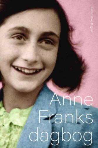 Anne Frank: Anne Franks dagbog : dagbogsbreve fra baghuset 12. juni 1942 - 1. august 1944 (Ved Aino Roscher)