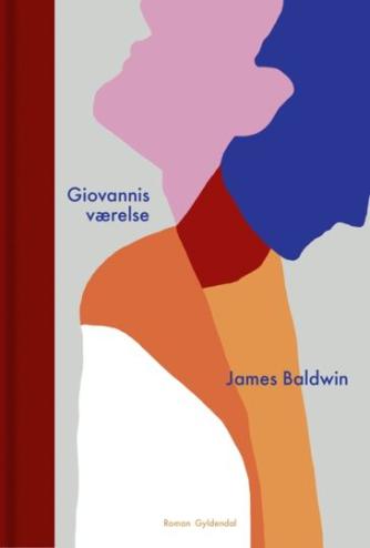 James Baldwin: Giovannis værelse : roman (Ved Pia Juul)