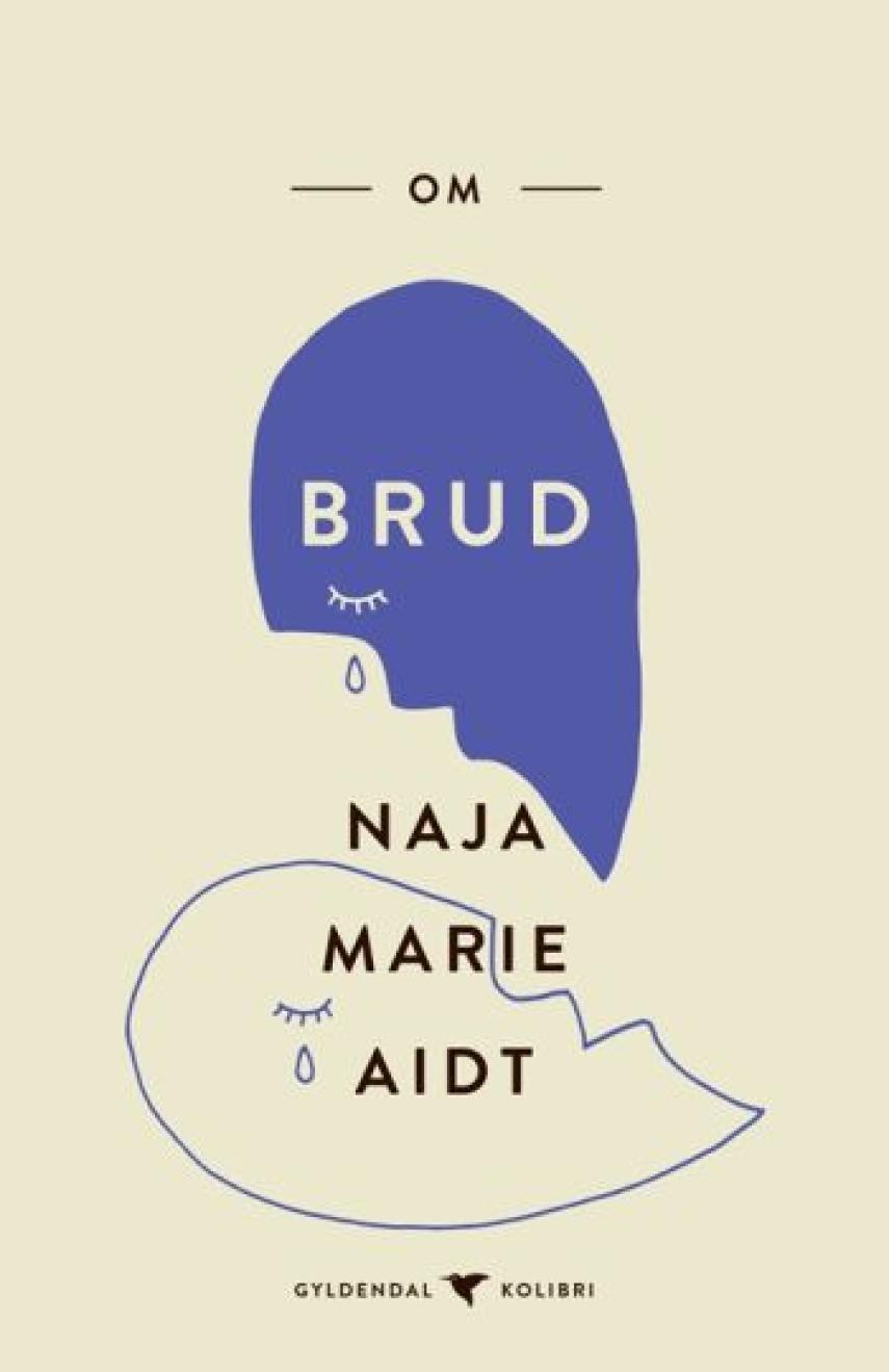 Naja Marie Aidt: Om brud
